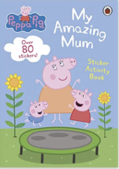 Peppa Pig: My Amazing Mum: Sticker Activity Book